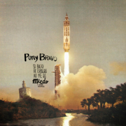 LP - 'Si bajo de espaldas, no me da miedo (y otras historias)' - Pony Bravo